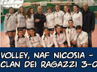 Volley, NAF Nicosia-Clan dei Ragazzi 3-0