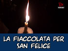 La fiaccolata per San Felice