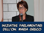 Nuove iniziative parlamentari dell’on. Maria Greco