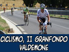 Ciclismo, 2° Granfondo Valdemone