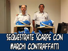 Doppio sequestro di scarpe con marchi contraffatti