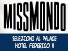 Miss Mondo, selezioni al Palace Hotel Federico II