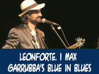 Leonforte. Venerdì al Ketty Bar tornano i Max Garrubba's Blue in Blues