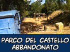 Il parco del Castello abbandonato