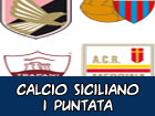 Calcio Siciliano Professionistico – Prima Puntata