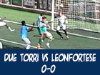 La Leonfortese pareggia 0-0 a Gliaca di Piraino con il Due Torri